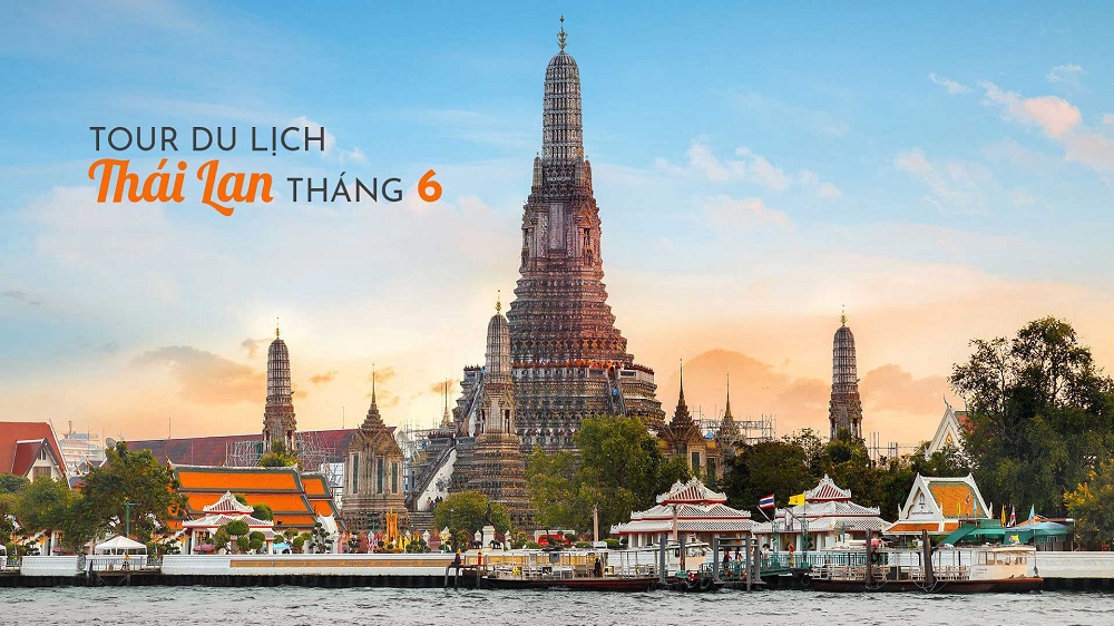 [HOT] Giảm ngay 1.600.000đ cho tour Thái Lan tháng 6